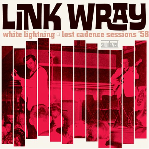 Link Wray/White Lightning